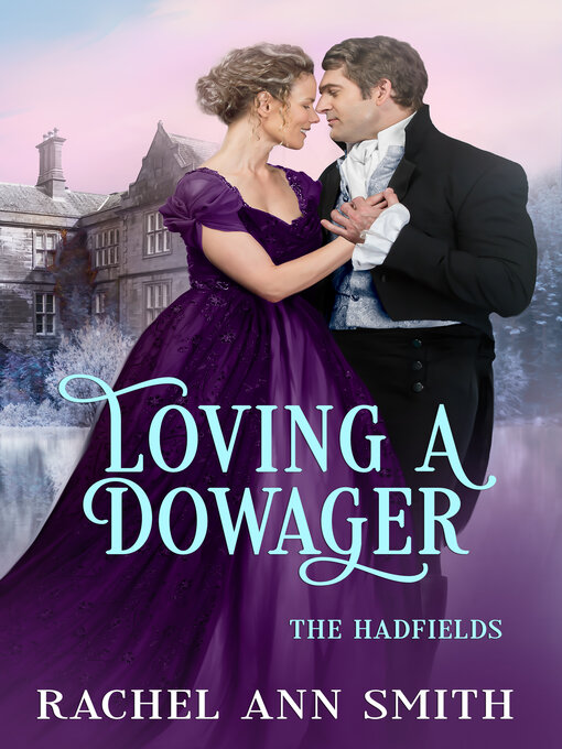 Title details for Loving a Dowager by Rachel Ann Smith - Available